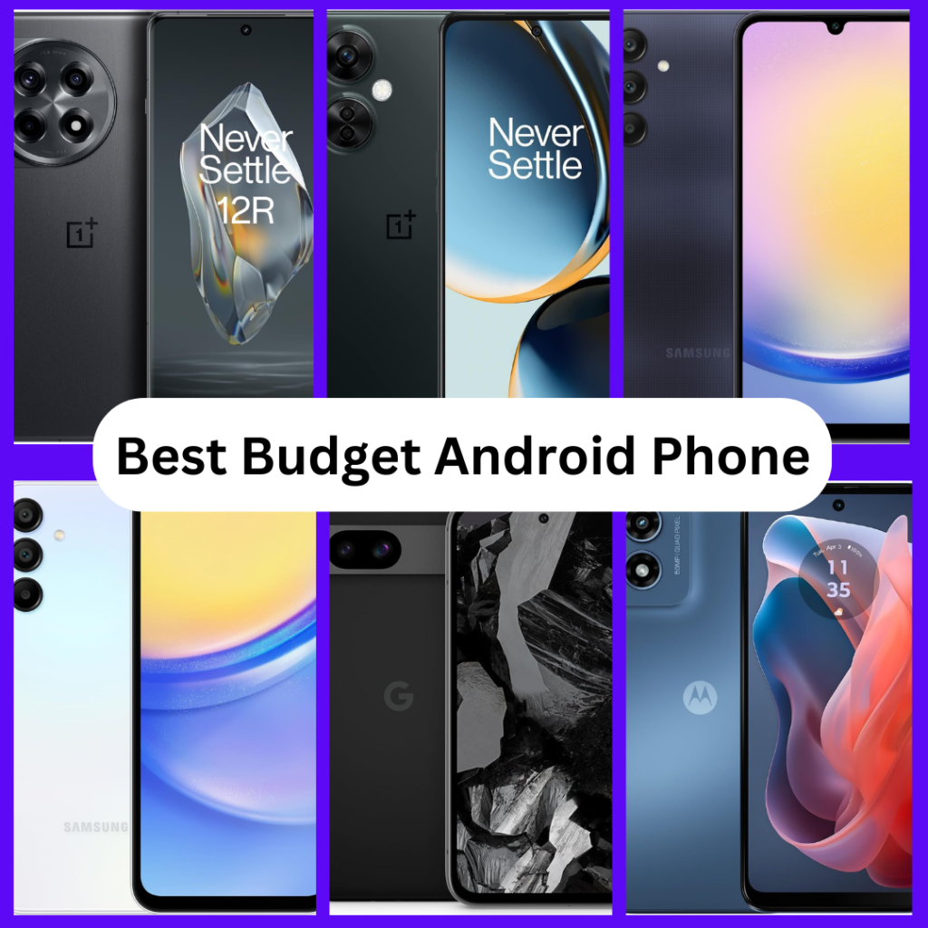 Best Budget Android Phone In 2025 23 Best Budget Android Phone